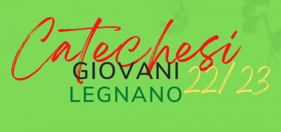 catechesi giovani legnano 22/23