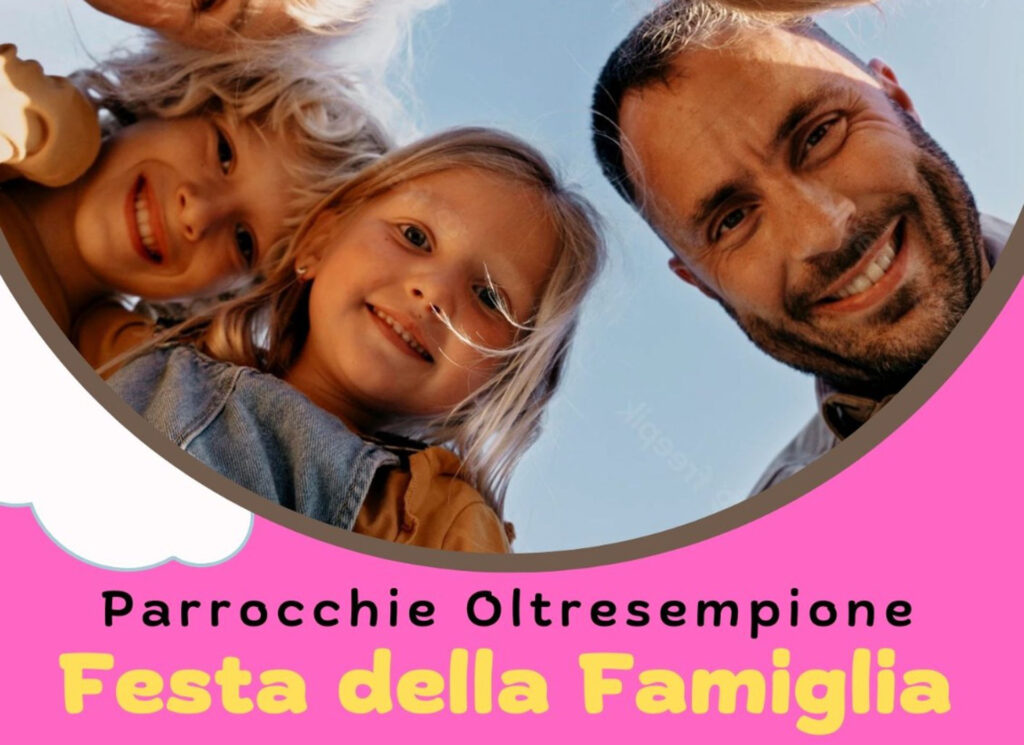 Parrocchie Oltresempione
Festa della Famiglia 2023