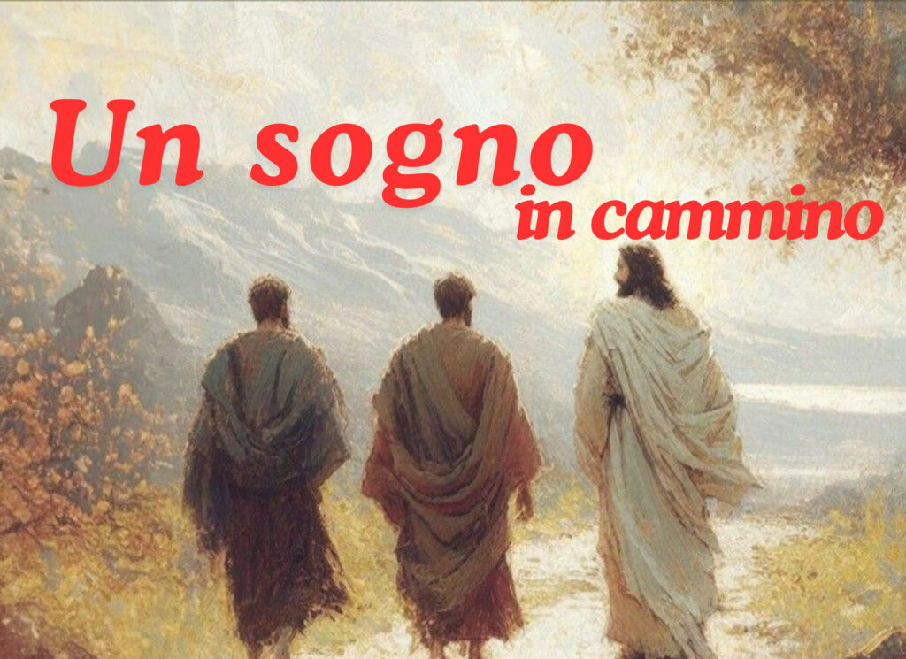 un sogno in cammino